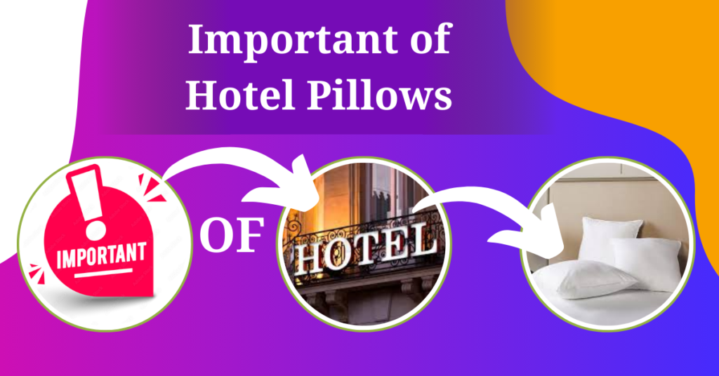 Importance of Hotel Pillows